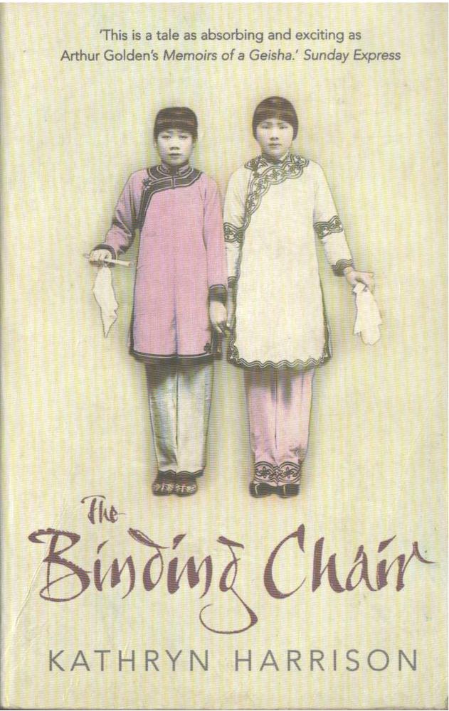HARRISON, KATHRYN - The Binding Chair [antikvár]
