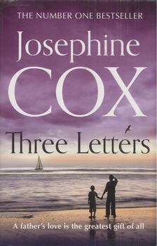 Josephine Cox - Three Letters [antikvár]
