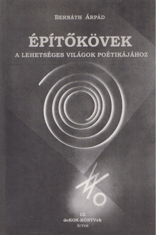 BERNÁTH ÁRPÁD - Építőkövek [antikvár]