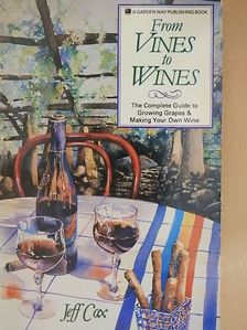 Jeff Cox - From Vines to Wines [antikvár]