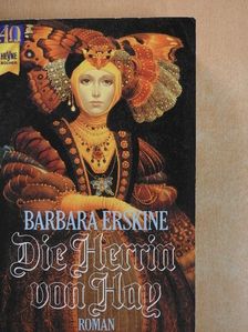 Barbara Erskine - Die Herrin von Hay [antikvár]