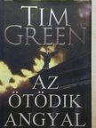 Tim Green - Az ötödik angyal [antikvár]