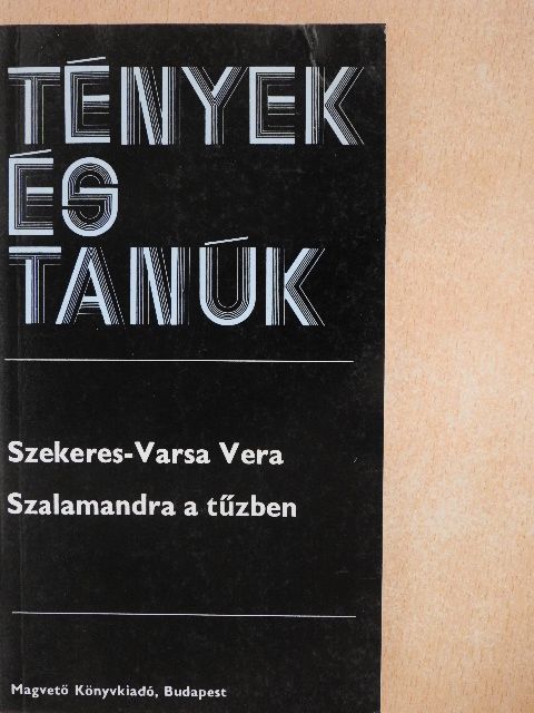 Szekeres-Varsa Vera - Szalamandra a tűzben [antikvár]