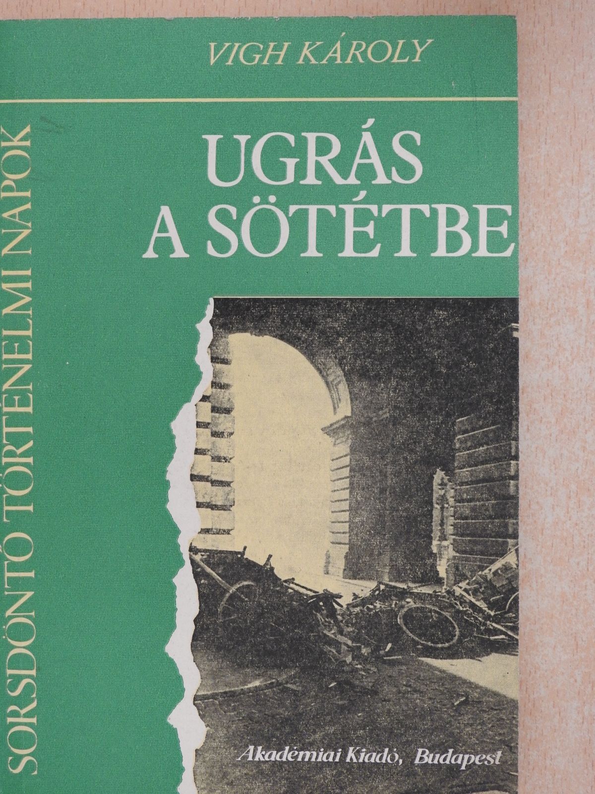 Vigh Károly - Ugrás a sötétbe (dedikált példány) [antikvár]