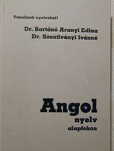 Dr. Bartáné Aranyi Edina - Angol nyelv alapfokon [antikvár]