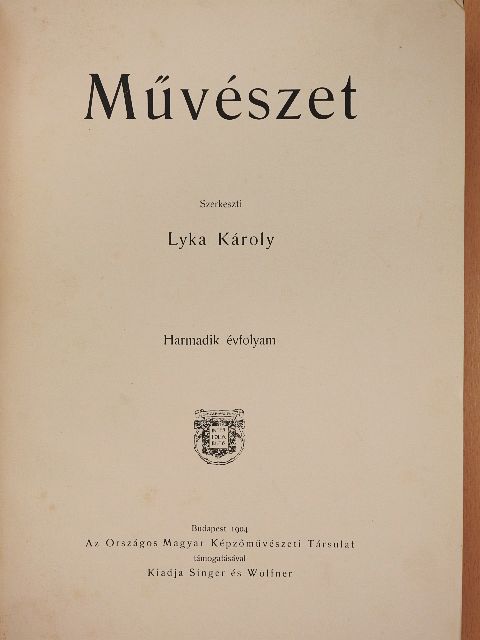 Bayer József - Művészet 1904/1-6. [antikvár]