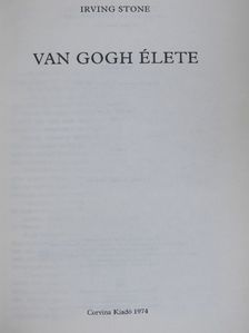 Irving Stone - Van Gogh élete [antikvár]