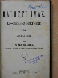 Szász Károly - Halotti imák [antikvár]