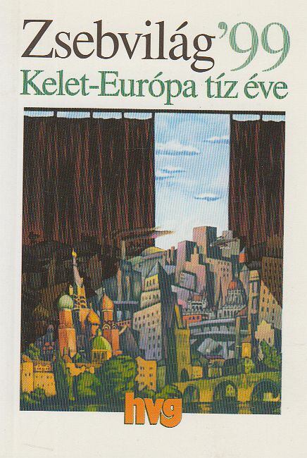 Simon Ákos, Vass Péter - Zsebvilág '99 - Kelet-Európa tíz éve [antikvár]