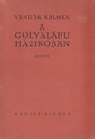 VÁNDOR KÁLMÁN - A gólyalábu házikóban (dedikált) [antikvár]