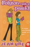 URE, JEAN - Folyton csak a pasik! [antikvár]