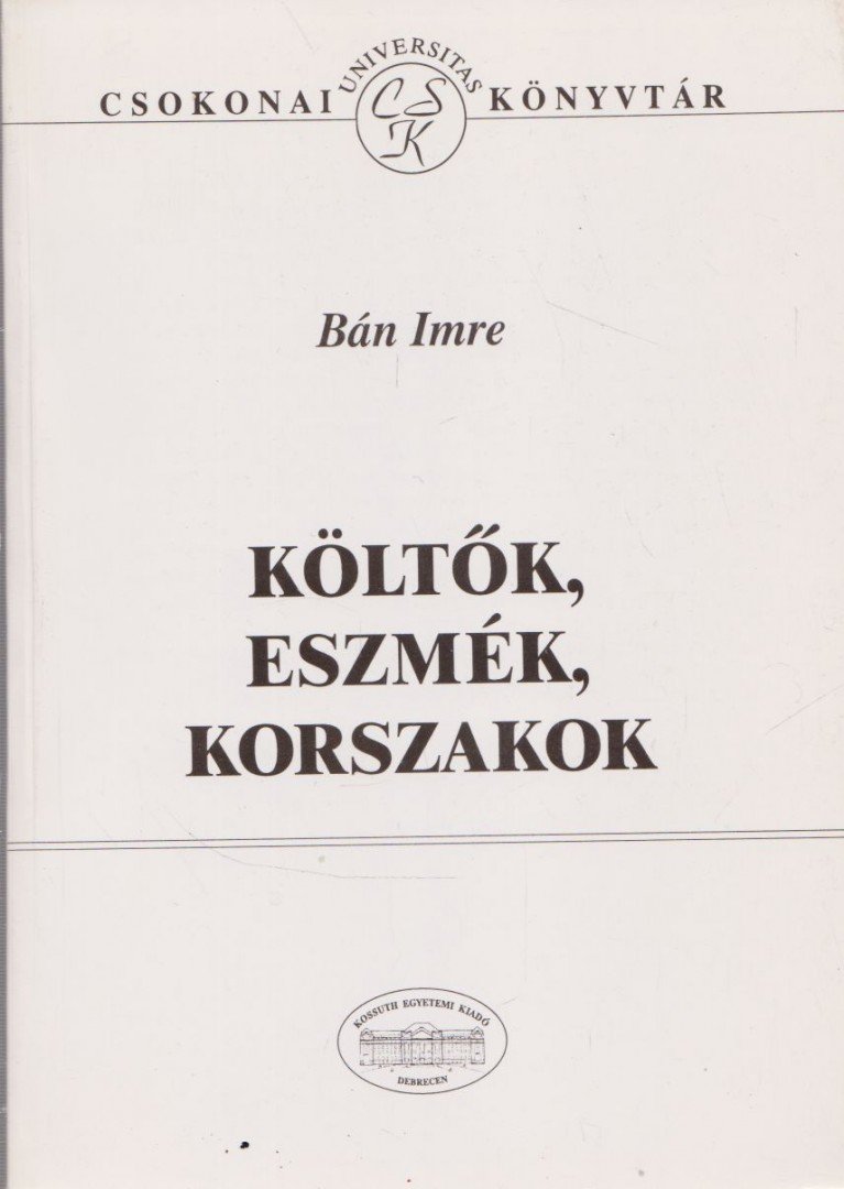 Bán Imre, Bitskey István - Költők, eszmék, korszakok [antikvár]