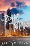 LIZ TOMFORDE - The Right Move (Windy City Series, Book 2)