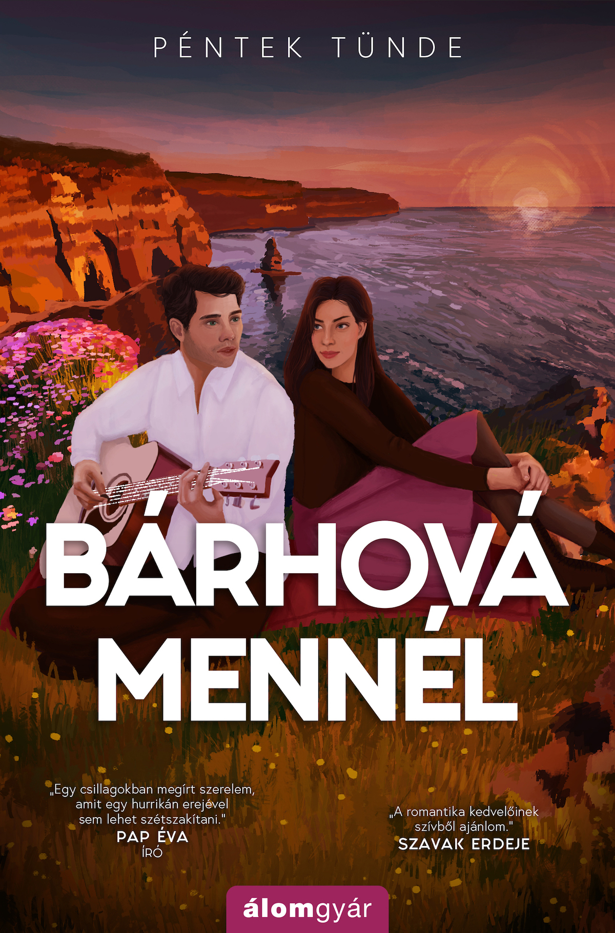 Péntek Tünde - Bárhová mennél