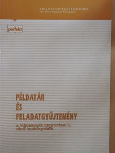 Dr. Fáy Józsefné - Példatár és feladatgyűjtemény a Vállalkozói könyvvitel II. című tankönyvhöz [antikvár]