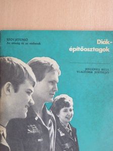 Jevgenyij Belin - Diák-építőosztagok [antikvár]
