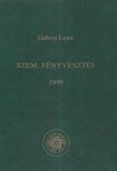 GUBACSI LAJOS - Szem, Fényvesztés (dedikált) [antikvár]