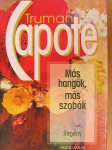 Truman Capote - Más hangok, más szobák [antikvár]