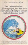 Günter Scholz - Des Lebenskünstlers Lese-Vergnügen, mit dem man dem Glück auf die Spur kommt und sich Freunde macht [antikvár]