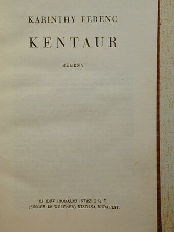 Karinthy Ferenc - Kentaur [antikvár]
