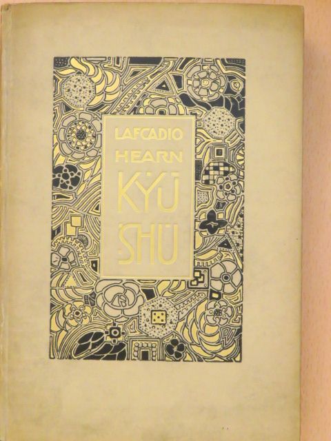 Lafcadio Hearn - Kyüshü [antikvár]
