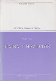 OTTLIK GÉZA - Hajnali háztetők [antikvár]