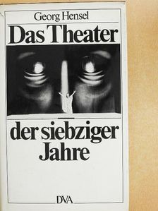 Georg Hensel - Das Theater der siebziger Jahre [antikvár]