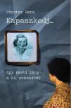 Förster Vera - Kapaszkodj... [antikvár]