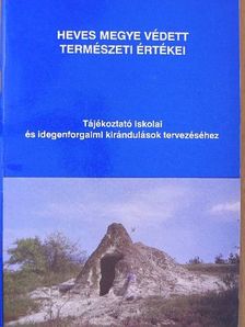 Bodó Mihály - Heves megye védett természeti értékei [antikvár]