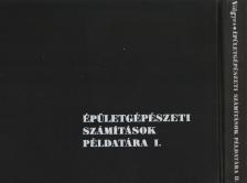Völgyes István - Épületgépészeti számítások példatára I-II. [antikvár]