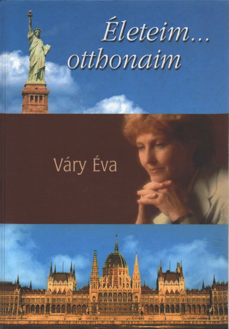 Váry Éva - Életeim... otthonaim (dedikált) [antikvár]