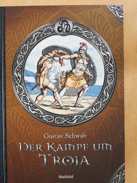 Gustav Schwab - Der Kampf um Troja [antikvár]