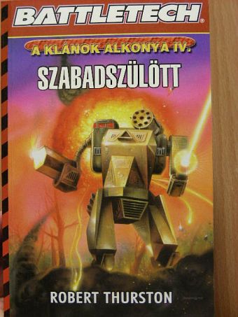 Robert Thurston - Szabadszülött [antikvár]