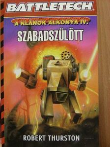 Robert Thurston - Szabadszülött [antikvár]