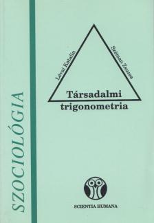 Lévai Katalin, Széman Zsuzsa - Társadalmi trigonometria [antikvár]