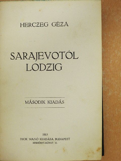 Herczeg Géza - Sarajevotól Lodzig [antikvár]