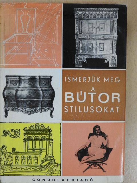 Kaesz Gyula - Ismerjük meg a bútorstílusokat [antikvár]