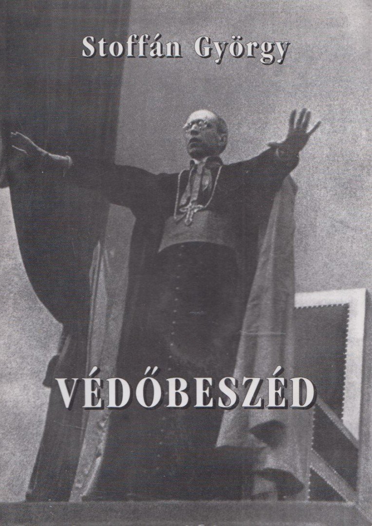 Stoffán György - Védőbeszéd [antikvár]