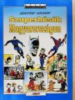 Kertész Sándor - Szuperhősök Magyarországon [antikvár]