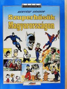 Kertész Sándor - Szuperhősök Magyarországon [antikvár]