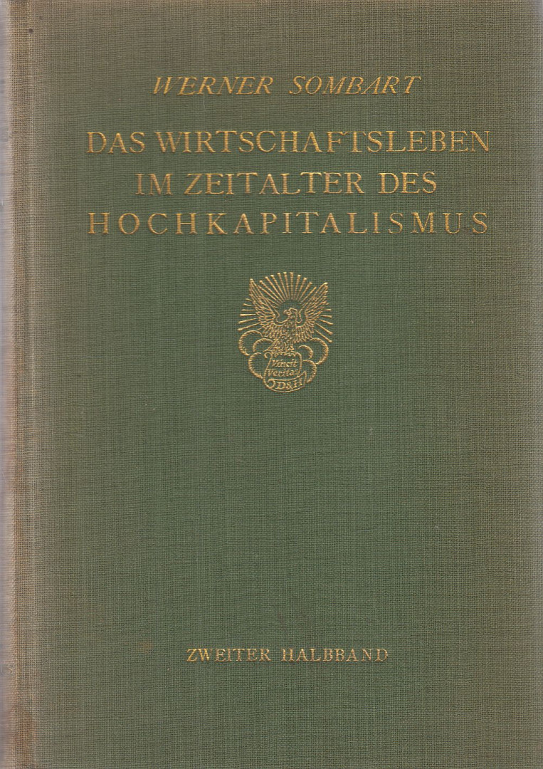 Werner Sombart - Das Wirtschaftsleben im Zeitalter des Hochkapitalismus III. Band II. Halbband [antikvár]