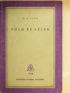 C. G. Jung - Föld és lélek [antikvár]