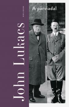 John Lukacs - A párviadal