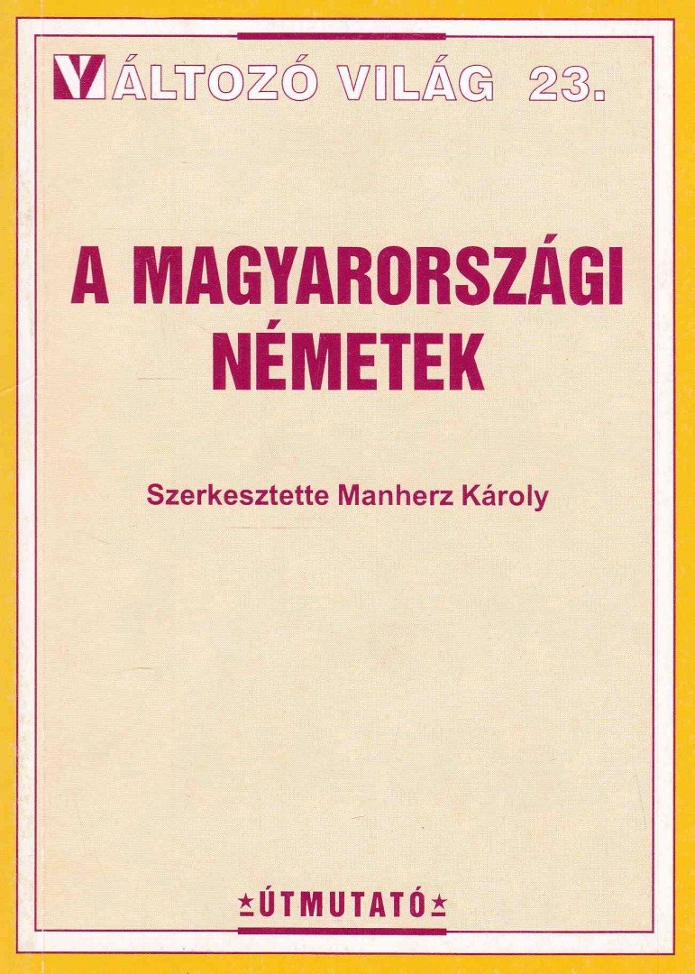 Manherz Károly - A magyarországi németek [antikvár]
