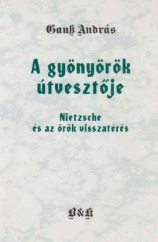 Gauß András - A gyönyörök útvesztője [antikvár]
