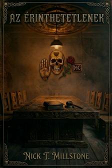 T. Millstone Nick - Az Érinthetetlenek [eKönyv: epub, mobi]