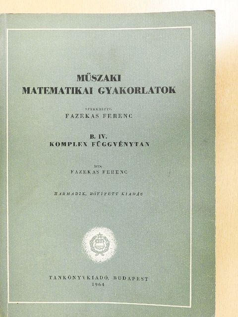 Fazekas Ferenc - Műszaki matematikai gyakorlatok B. IV. [antikvár]