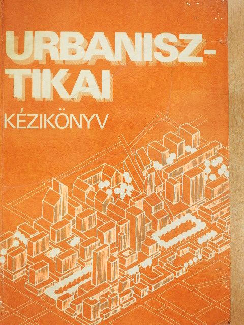 Barna Gábor - Urbanisztikai kézikönyv [antikvár]