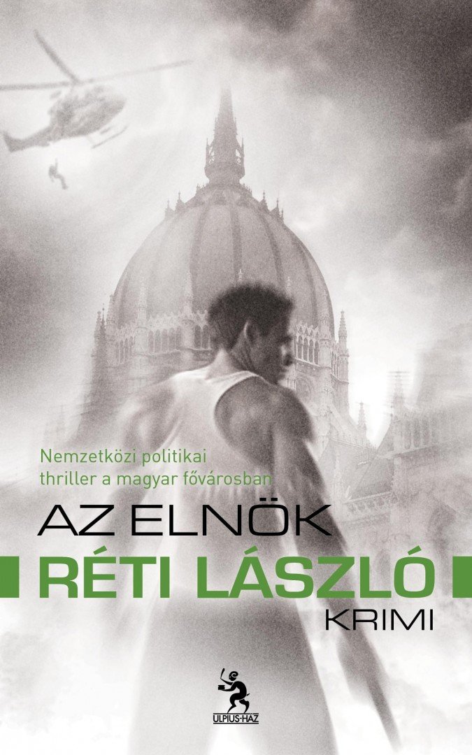 RÉTI LÁSZLÓ - Az elnök [antikvár]