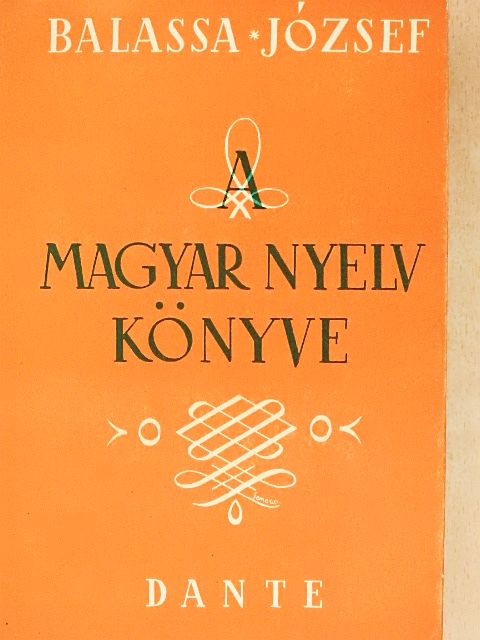 Balassa József - A magyar nyelv könyve [antikvár]
